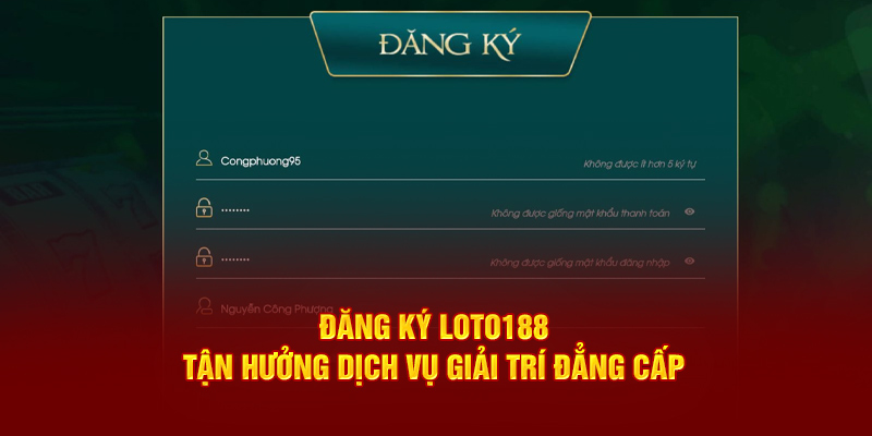 Điều kiện đăng ký Loto188