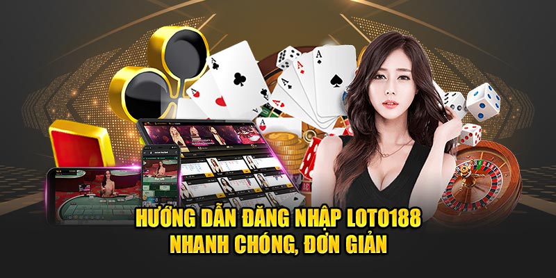 Đăng Nhập Loto188