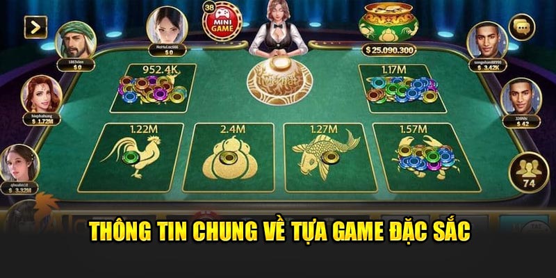 Thông tin chung về tựa game đặc sắc