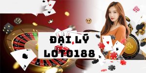 Đại lý LOTO188