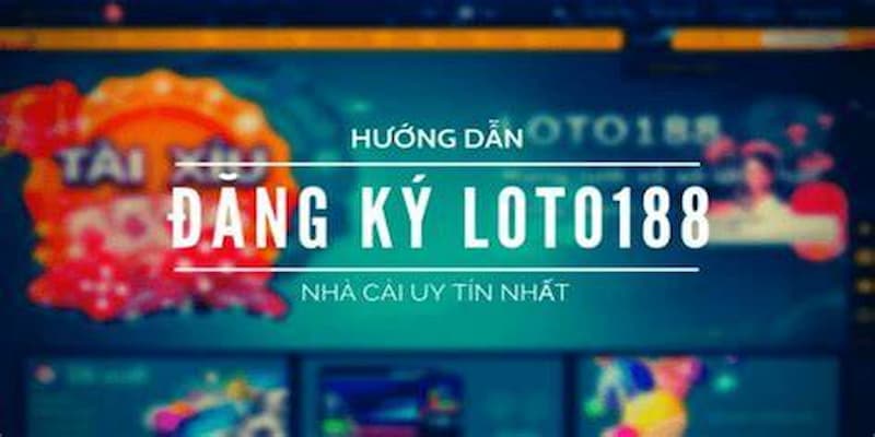 3 bước đăng ký hội viên sau khi truy cập link LOTO188